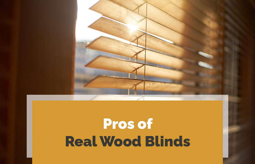 Pros of Real Wood Blinds